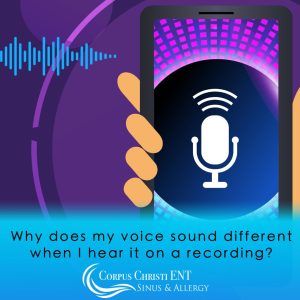Why Does My Voice Sound Different When I Hear it on a Recording?