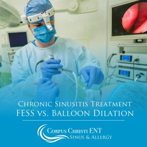 Chronic Sinusitis Treatment: FESS vs. Balloon Dilation